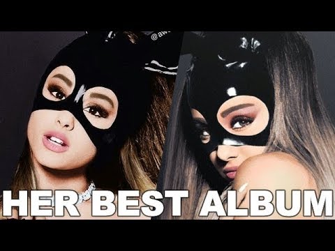 Why Dangerous Woman is Ariana Grande BEST Album